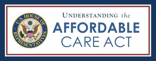 Affordable Care Act Affordable Care Act